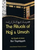 The Rituals of Hajj & Umrah